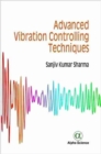 Advanced Vibration Controlling Techniques - Book