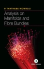 Analysis on Manifolds and Fibre Bundles - Book