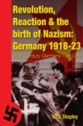 Reaction, Revolution and The Birth of Nazism : Germany 1918-23 - eBook
