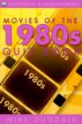 Movies of the 1980s Quiz Book : 10 Years, 250 Questions - eBook