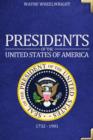 Presidents of the United States of America : 1732 - 1901 - eBook
