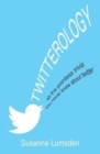 Twitterology : All the Pointless Trivia You Never Knew about Twitter - Book