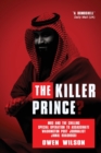 The Killer Prince : Why Was Washington Post Journalist Jamal Khashoggi Murdered? - Book