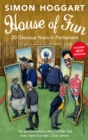 House of Fun : 20 Glorious Years in Parliament - Book