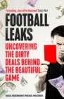 Football Leaks : Uncovering the Dirty Deals Behind the Beautiful Game - eBook