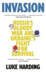 Invasion : Russia's Bloody War and Ukraine's Fight for Survival - Book