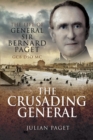 The Crusading General : The Life of General Sir Bernard Paget GCB DSO MC - eBook