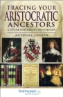 Tracing Your Aristocratic Ancestors : A Guide for Family Historians - eBook