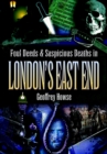Foul Deeds & Suspicious Deaths in London's East End - eBook