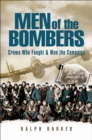Men of the Bombers : Crews Who Fought & Won the Campaign - eBook