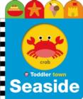 Seaside : Toddler Town - Book