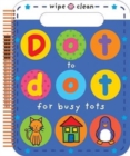 Dot to Dot for Busy Tots : Wipe Clean Spirals - Book