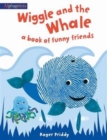 Wiggle and The Whale : Alphaprints - Book