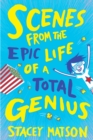 Scenes From the Epic Life of a Total Genius - Book