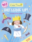 Little Princess Dressing Up! Sticker Activity Book - Book