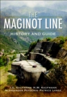 The Maginot Line : History and Guide - eBook