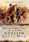 Decisive Battles of the English Civil War - Book