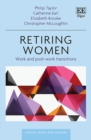 Retiring Women : Work and Post-work Transitions - eBook