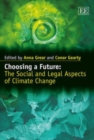Choosing a Future : The Social and Legal Aspects of Climate Change - Book