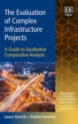 Evaluation of Complex Infrastructure Projects : A Guide to Qualitative Comparative Analysis - eBook