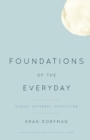 Foundations of the Everyday : Shock, Deferral, Repetition - Book