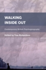 Walking Inside Out : Contemporary British Psychogeography - Book