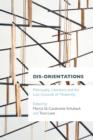 Dis-orientations : Philosophy, Literature and the Lost Grounds of Modernity - Book