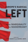 Europe's Radical Left : From Marginality to the Mainstream? - Book
