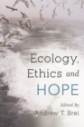 Ecology, Ethics and Hope - eBook
