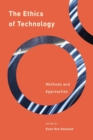 The Ethics of Technology : Methods and Approaches - Book