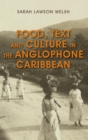 Food, Text and Culture in the Anglophone Caribbean - eBook