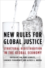 New Rules for Global Justice : Structural Redistribution in the Global Economy - Book