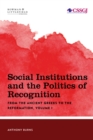 Social Institutions and the Politics of Recognition : From the Ancient Greeks to the Reformation - eBook