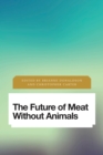 The Future of Meat Without Animals - Book
