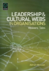 Leadership and Cultural Webs in Organisations : Weavers' Tales - Book