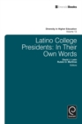 Latino College Presidents : In Their Own Words - Book