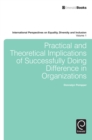 Practical and Theoretical Implications of Successfully Doing Difference in Organizations - eBook