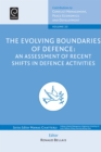 The Evolving Boundaries of Defence : An Assessment of Recent Shifts in Defence Activities - Book