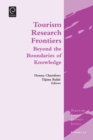 Tourism Research Frontiers : Beyond the Boundaries of Knowledge - Book