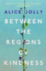 Between the Regions of Kindness - Book