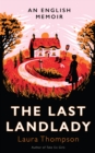 The Last Landlady : An English Memoir - Book