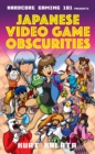 Hardcore Gaming 101 Presents: Japanese Video Game Obscurities - eBook