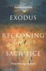 Exodus, Reckoning, Sacrifice : Three Meanings of Brexit - Book