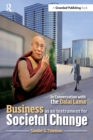 Business as an Instrument for Societal Change : In Conversation with the Dalai Lama - Book