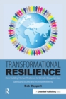 Transformational Resilience : How Building Human Resilience to Climate Disruption Can Safeguard Society and Increase Wellbeing - Book