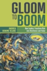 Gloom to Boom : How Leaders Transform Risk into Resilience and Value - Book