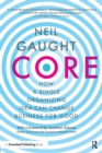 CORE : How a Single Organizing Idea can Change Business for Good - Book