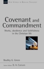 Covenant and Commandment : Works, Obedience And Faithfulness In The Christian Life - Book