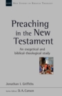 Preaching in the New Testament : An Exegetical And Biblical-Theological Study - Book
