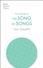 The Message of the Song of Songs : The Lyrics Of Love - eBook